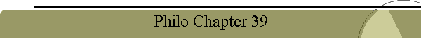 Philo Chapter 39