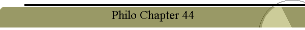 Philo Chapter 44