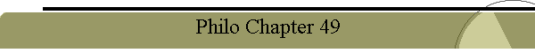 Philo Chapter 49