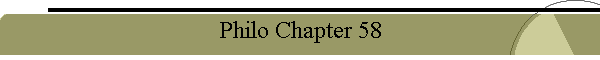 Philo Chapter 58