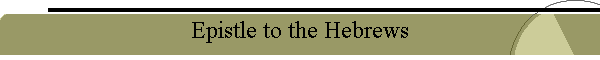 Epistle to the Hebrews