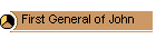 First General of John