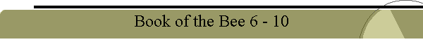Book of the Bee 6 - 10