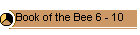 Book of the Bee 6 - 10
