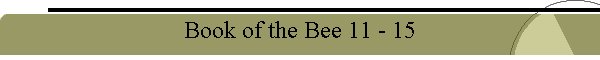 Book of the Bee 11 - 15