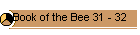 Book of the Bee 31 - 32