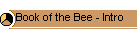Book of the Bee - Intro