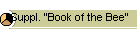 Suppl. "Book of the Bee"