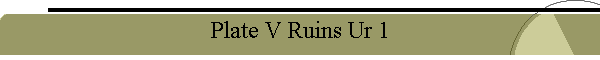 Plate V Ruins Ur 1
