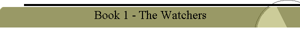Book 1 - The Watchers