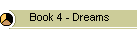 Book 4 - Dreams