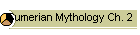 Sumerian Mythology Ch. 2