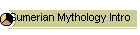 Sumerian Mythology Intro