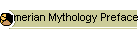 Sumerian Mythology Preface