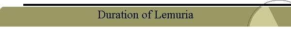 Duration of Lemuria