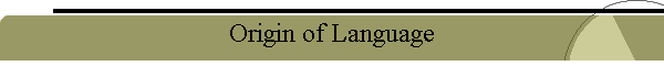 Origin of Language