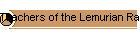 Teachers of the Lemurian Race