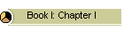 Book I: Chapter I