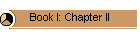 Book I: Chapter II