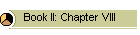 Book II: Chapter VIII