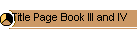 Title Page Book III and IV