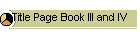 Title Page Book III and IV