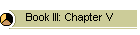 Book III: Chapter V