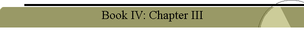 Book IV: Chapter III