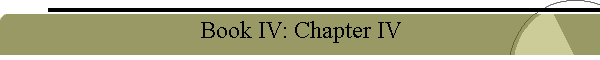 Book IV: Chapter IV
