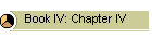 Book IV: Chapter IV