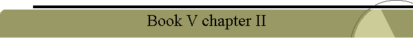 Book V chapter II